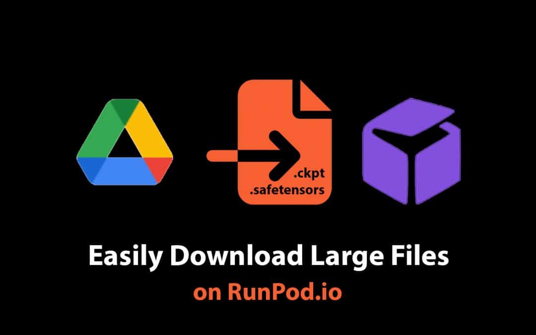Download Large Files on RunPod – Jupyter Notebook